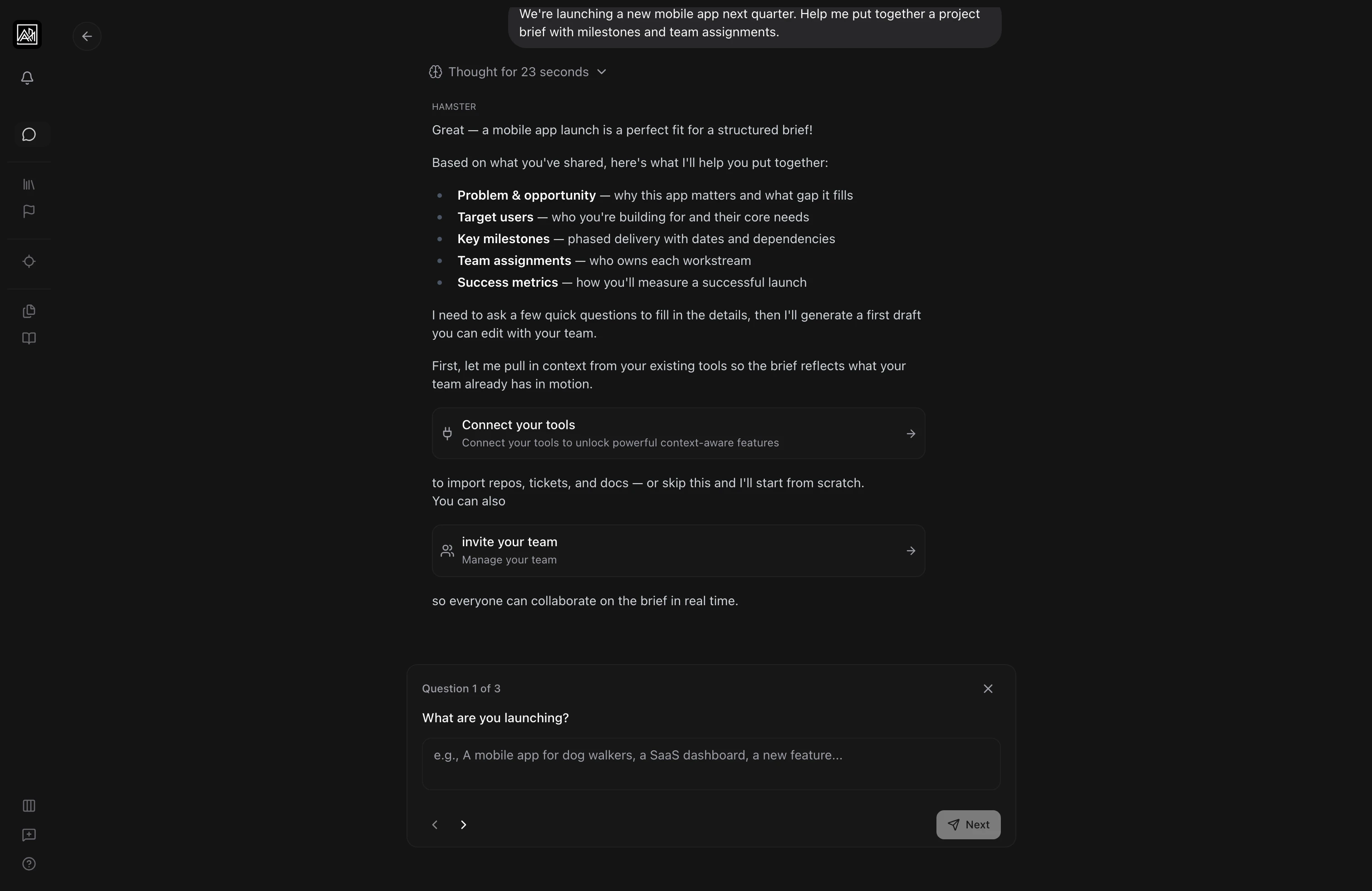 User on the brief creation chat, displaying Hamster's reply that outlines the brief sections, with inline Connect your tools and invite your team action cards and a Question 1 of 3 guided prompt waiting at the bottom, indicating Hamster scaffolds a new brief and walks the user through guided setup right from the chat.